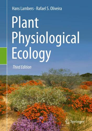 Plant Physiological Ecology By: Hans Lambers, Rafael S Oliveira